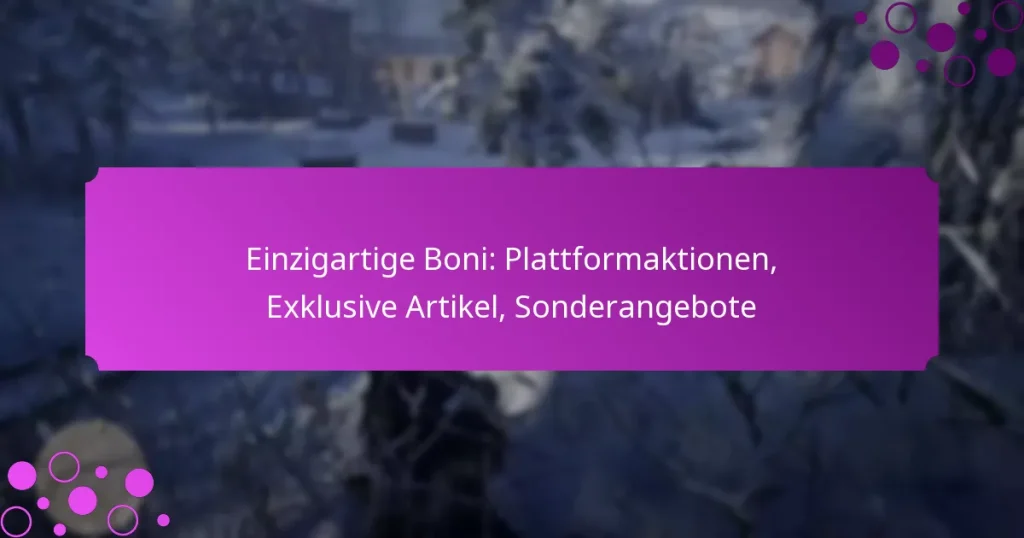 featured-image-einzigartige-boni-plattformaktionen-eklusive-artikel-sonderangebote