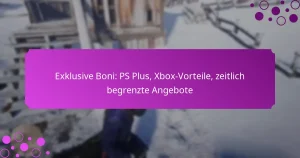 featured-image-eklusive-boni-ps-plus-xbo-vorteile-zeitlich-begrenzte-angebote