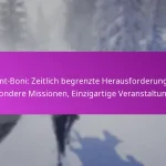 Event-Boni: Zeitlich begrenzte Herausforderungen, Besondere Missionen, Einzigartige Veranstaltungen