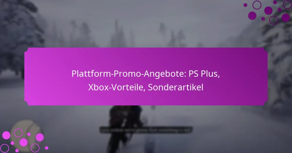 featured-image-plattform-promo-angebote-ps-plus-xbo-vorteile-sonderartikel