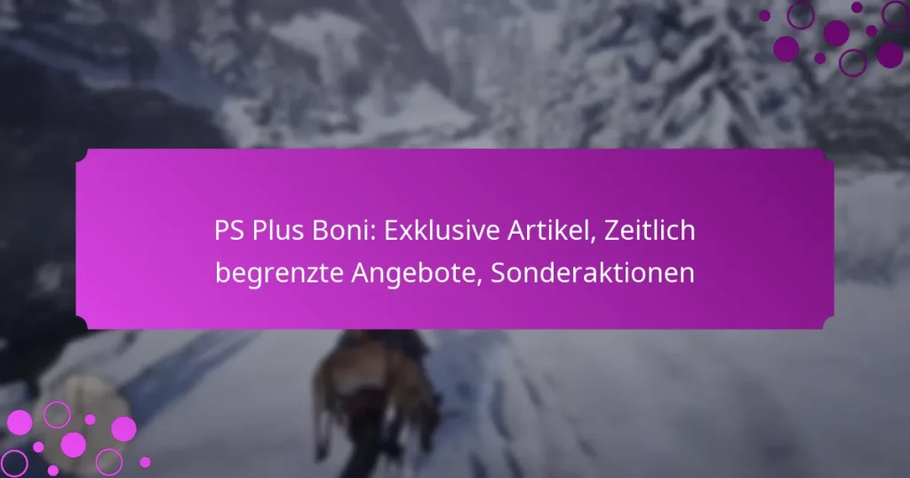 featured-image-ps-plus-boni-eklusive-artikel-zeitlich-begrenzte-angebote-sonderaktionen