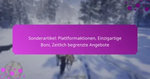 featured-image-sonderartikel-plattformaktionen-einzigartige-boni-zeitlich-begrenzte-angebote