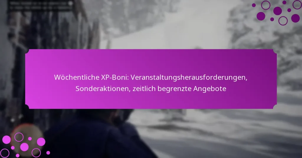 featured-image-wochentliche-xp-boni-veranstaltungsherausforderungen-sonderaktionen-zeitlich-begrenzte-angebote