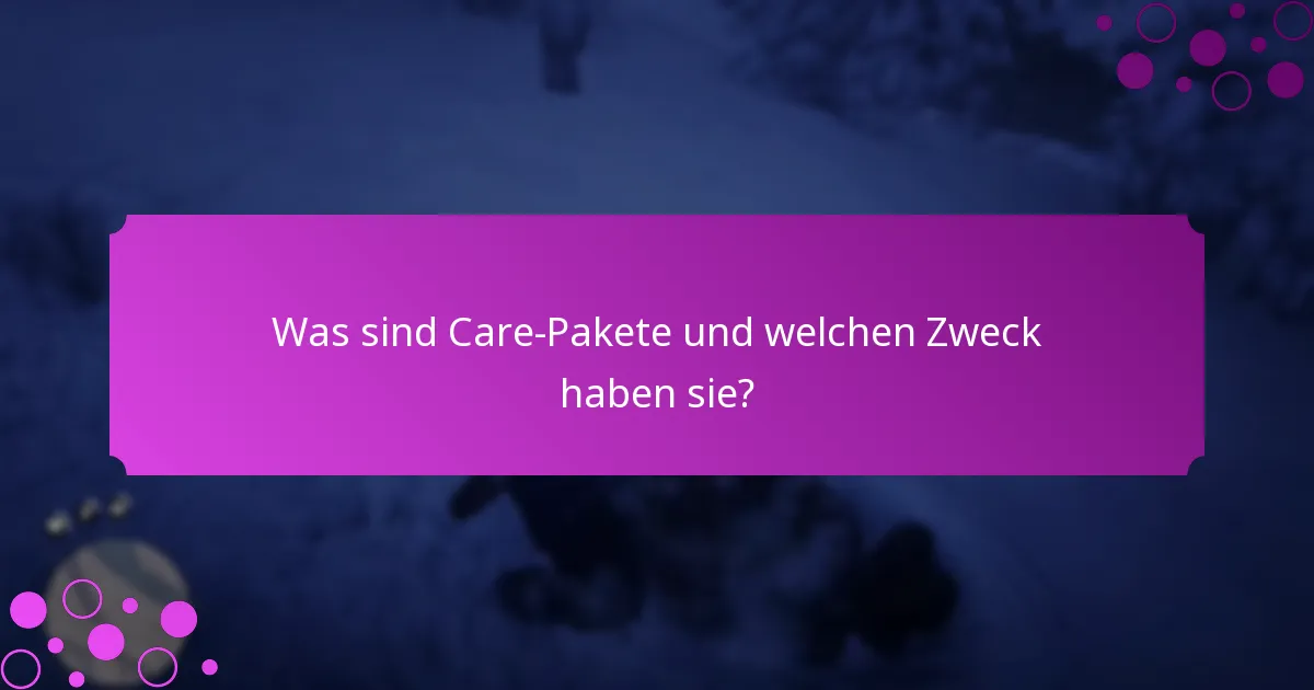 Welche exklusiven Artikel sind in Care-Paketen enthalten?