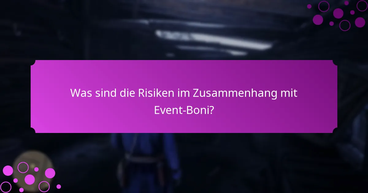Welche Strategien können die Belohnungen aus Event-Boni maximieren?
