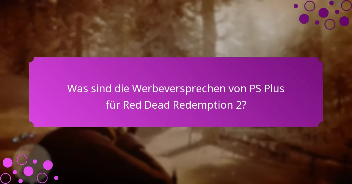Wie vergleichen sich PS Plus und Xbox-Vorteile für Red Dead Redemption 2?
