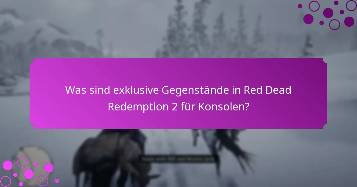 Welche speziellen Boni stehen Spielern von Red Dead Redemption 2 für Konsolen zur Verfügung?