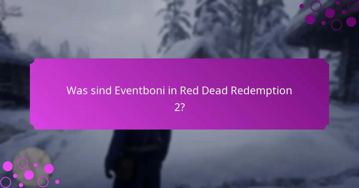 Wie können Spieler an Eventboni teilnehmen?