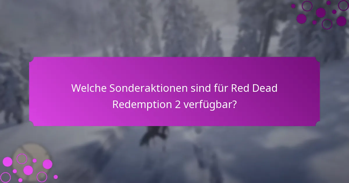 Was sind Bonusbelohnungen in Red Dead Redemption 2?