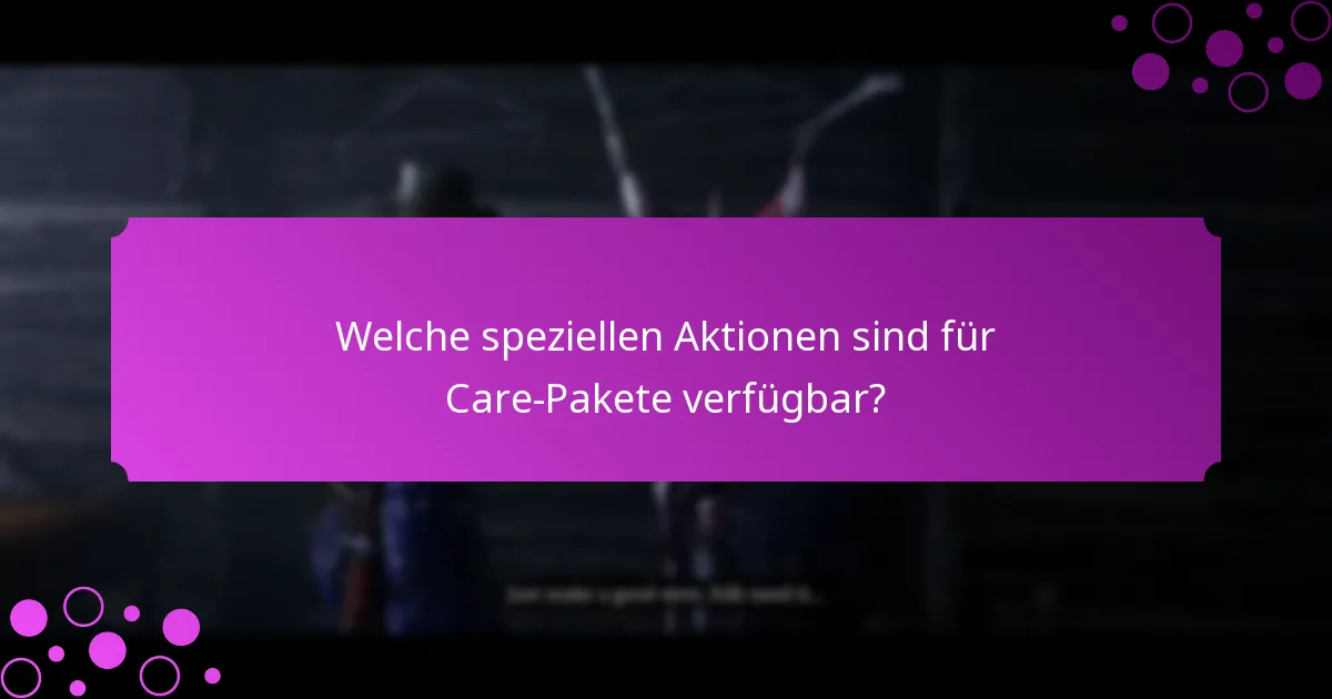 Wie wählt man das beste Care-Paket aus?